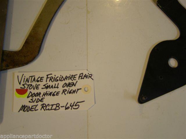 Model RCIB-645 Vintage Frigidaire Flair Stove Small Oven Door Hinge Right Side Model RCIB-645 Vintage Frigidaire Flair Stove Small Oven Door Hinge Right Side
